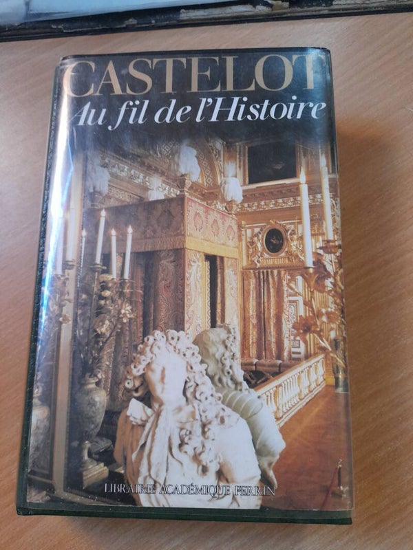 Au fil de l'Histoire - André Castelot - Librairie académique Perrin- 1980 -