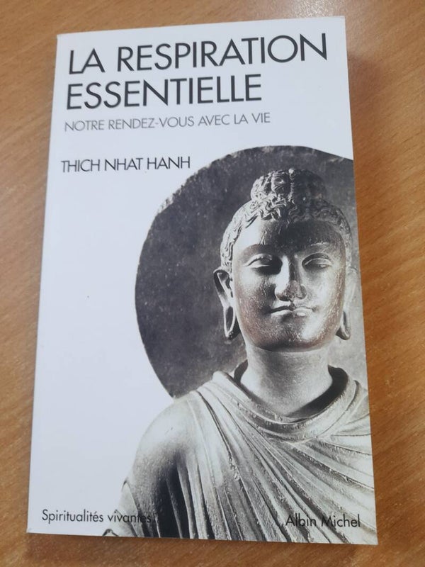 La respiration essentielle notre rendez vous avec la vie - Thich Naht Hanh - Albin Michel spiritualitéq vivantes - 1996