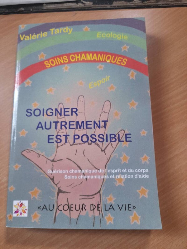 soins Chamaniques : signer autrement est possible - Valérie Tardy - 2016