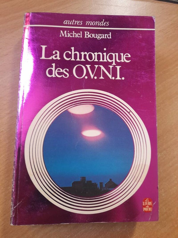 La chroniques des O.V.N.I. - Michel Bougard - Le livre de poche - 1980