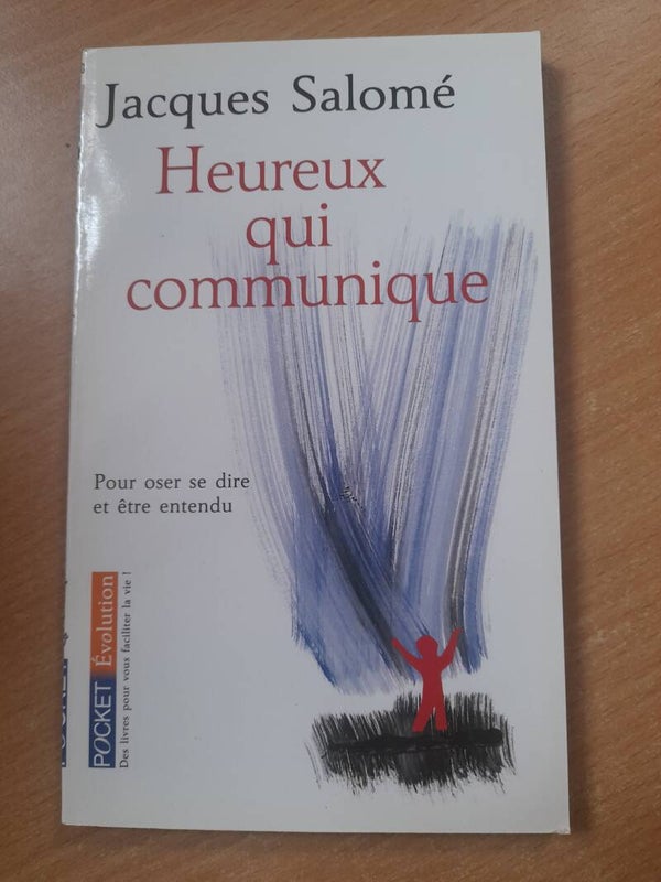 Heureux qui communique -  Jacque Salomé - Pocket évolution- 2008