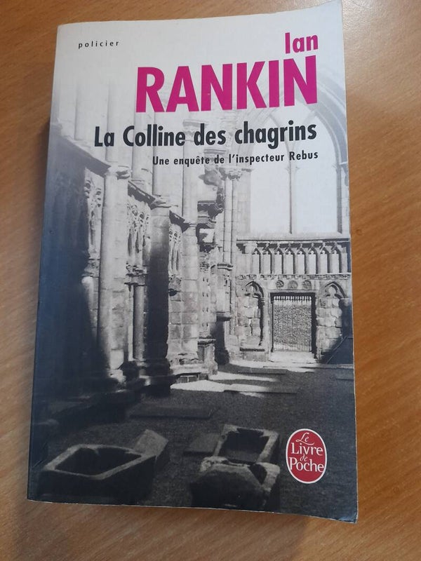 La colline des chagrins- Ian Rankin - Le livre de poche  - 2008 écosse