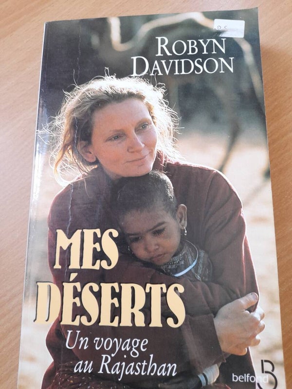 Mes déserts un voyage au Rajasthan - Robyn Davidson - Belfond - 1998
