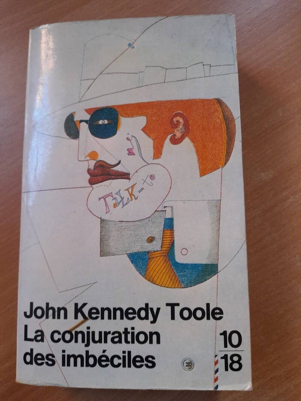 La conjuration des imbéciles - John Kennedy Toole - 10 18 - 1989