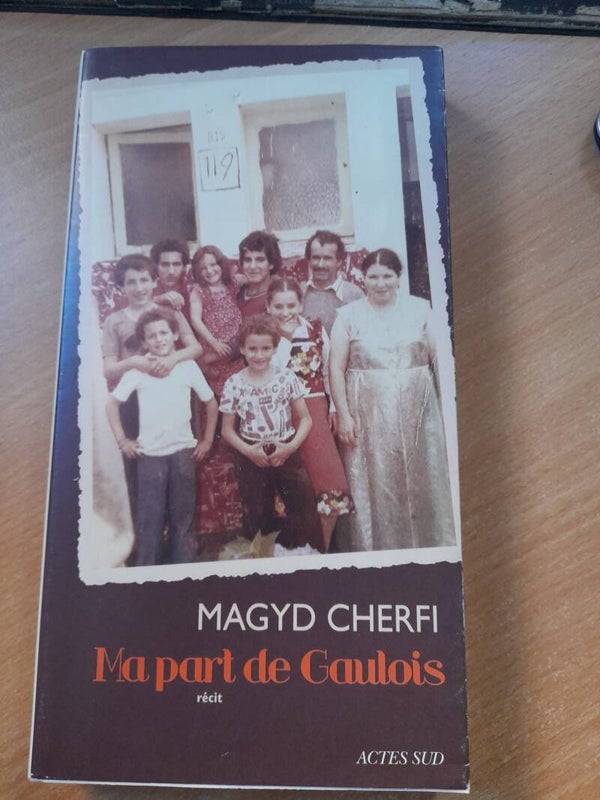 Ma part de gaulois -Magyd Cherfi - Actes sud -2016