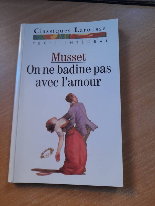 On ne badine pas avec l'amour- Alfred de Musset - classique Larousse- 1996