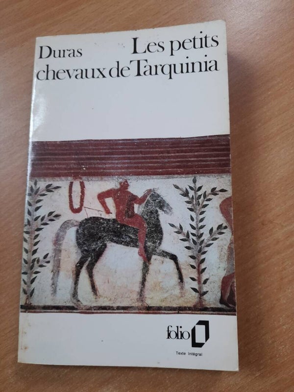 Les petits chevaux de Tarquinia - Marguerite Duras - Folio - 1987