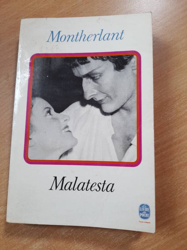 Malatesta - Henry de Montherlant - le livre de poche - 1969
