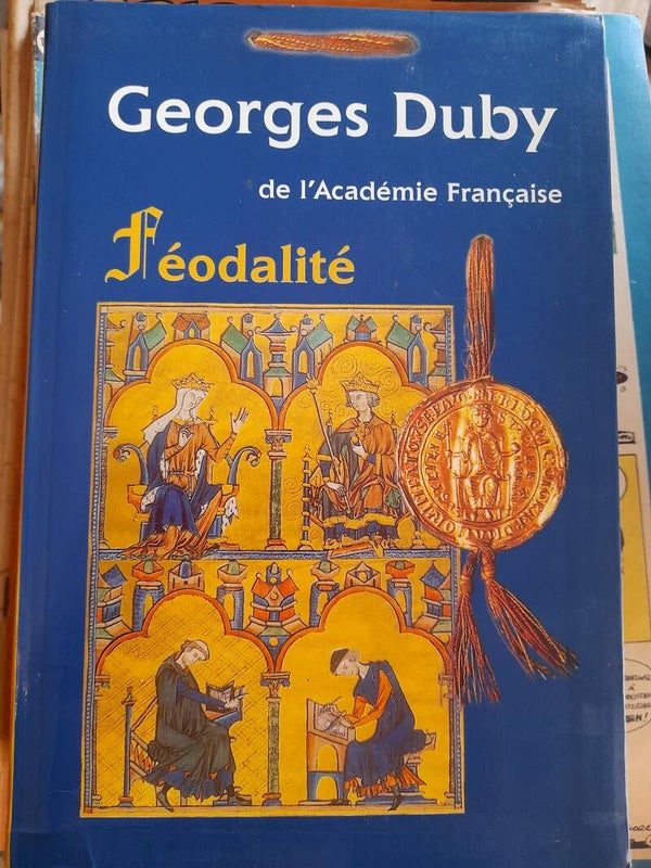 Féodalité - Georges Duby - Le grand livre du mois - 1999