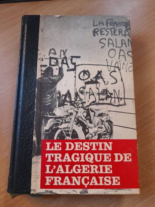Le destin tragique de l'Algérie française tome 4 : 1960-1962 - Bernard Michal - éditions de Cremille - 1971