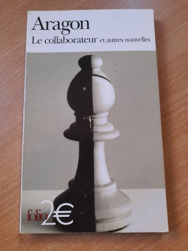 Le collaborateur et autres nouvelles - Aragon - folio - 2008