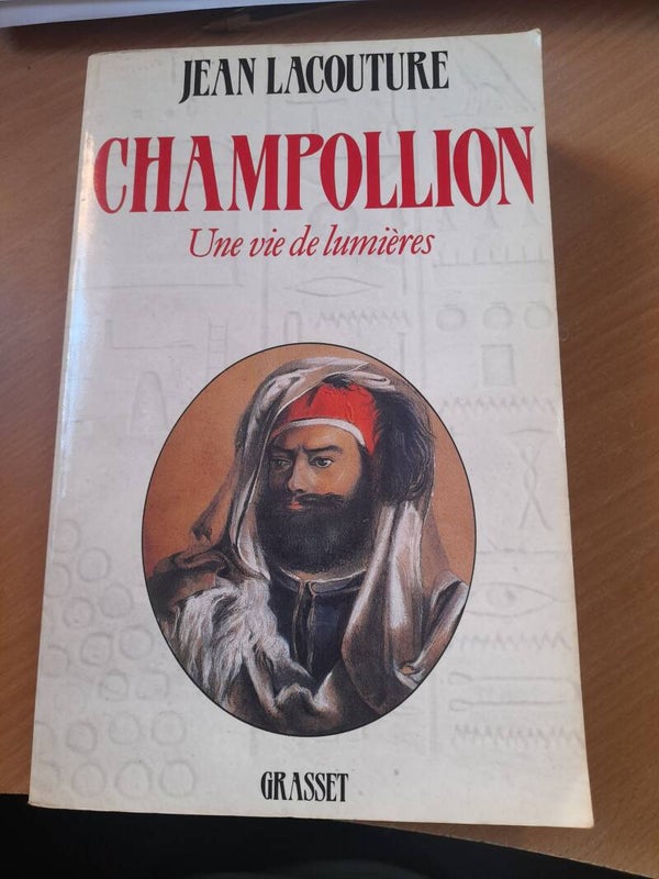 Champollion une vie de lumière - Jean Lacouture - grasset- 1988