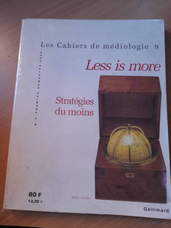 Les cahiers de médiologie 9 : Less is more stratégie du moins - Gallimard - 2000