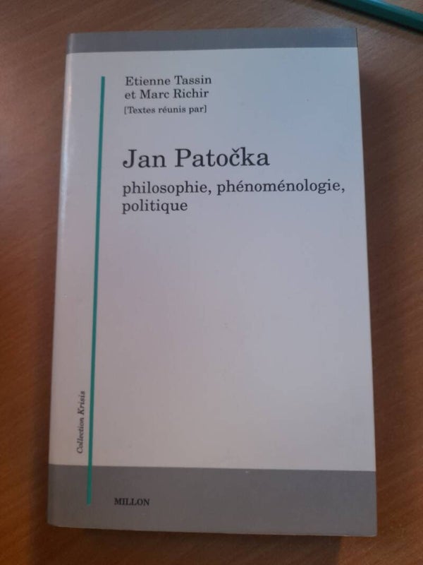 Philosophie, phénoménologie, politique - Jan Patocka - Millon  collection krisis - 1992