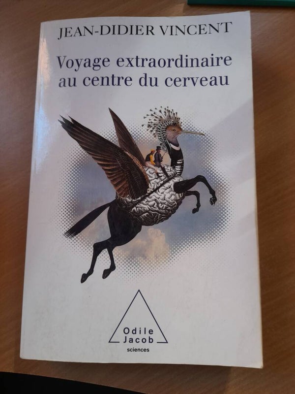 voyage extraordinaire au centre du cerveau - Jean-didier Vincent - Odile Jacob - 2007