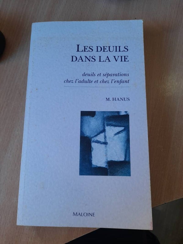 Les deuils dans la vie  - Michel Hanus - Maloine -1994