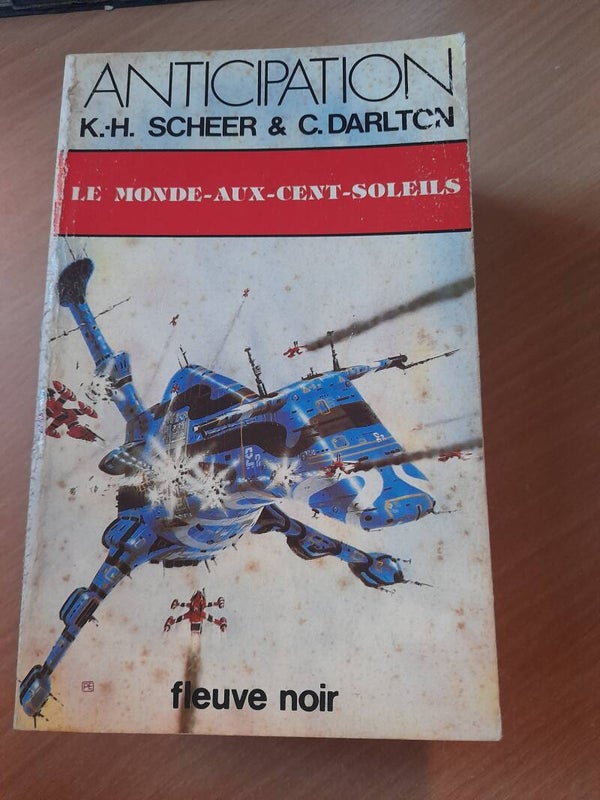 Le monde aux cent soleils - K.H. Scheer &C. Darlton - Fleuve noir anticipation - 1983