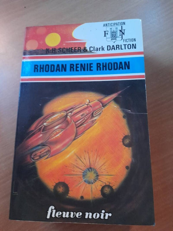 Rhodan renie Rhodan - K.H. Scheer &C. Darlton - Fleuve noir anticipation - 1977