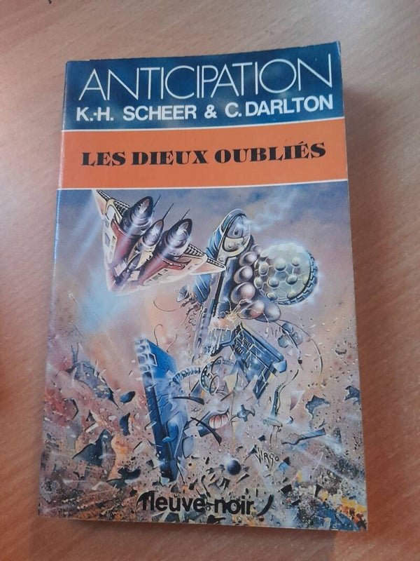 Les dieux oubliés - K.H. Scheer &C. Darlton - Fleuve noir anticipation - 1980