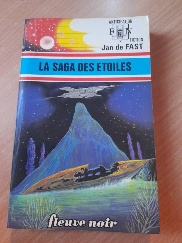 La saga des étoiles - Jan de Fast - fleuve noir anticipation- 1975