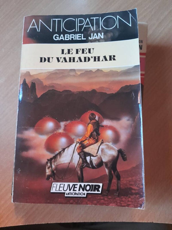 Le feu du Vahad'har - Gabriel Jan - fleuve noir anticipation- 1986