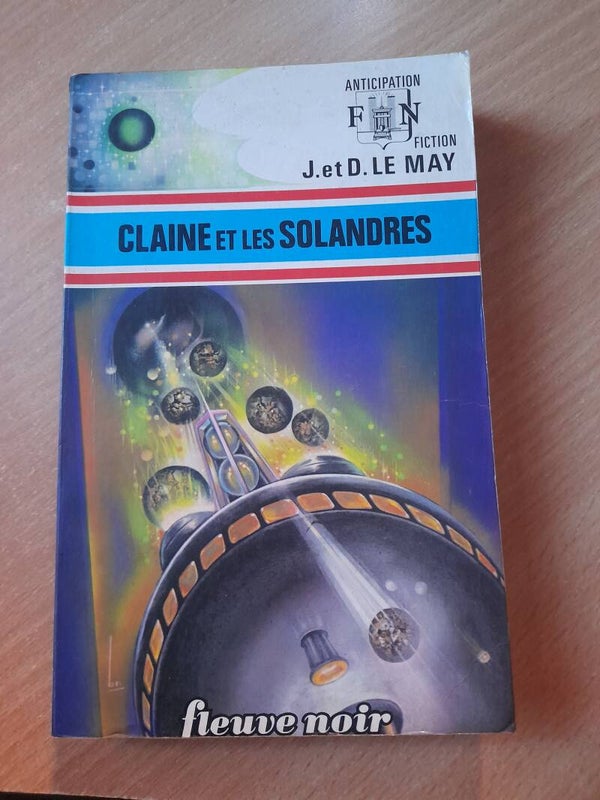 Claine et les solandres -  J&D. Le May - Fleuve noir anticipation - 1975