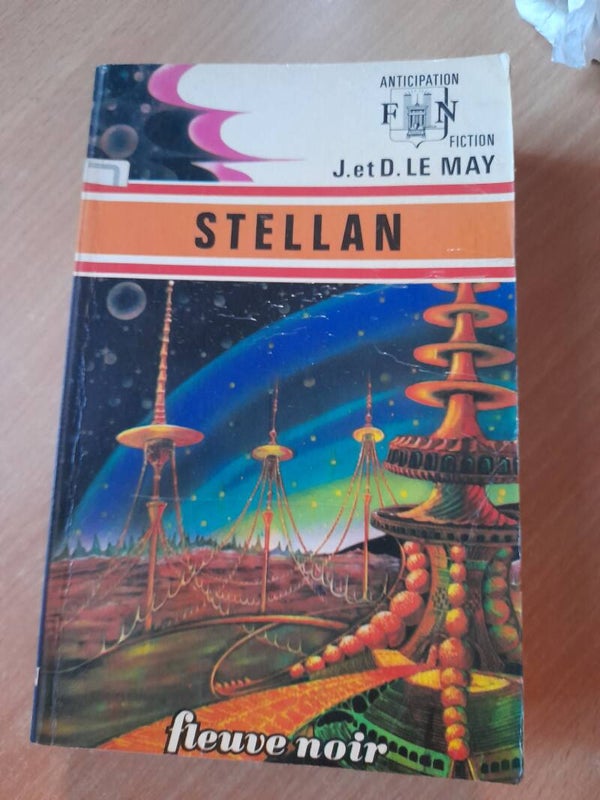 Stellan - J&D. Le May - Fleuve noir anticipation - 1974