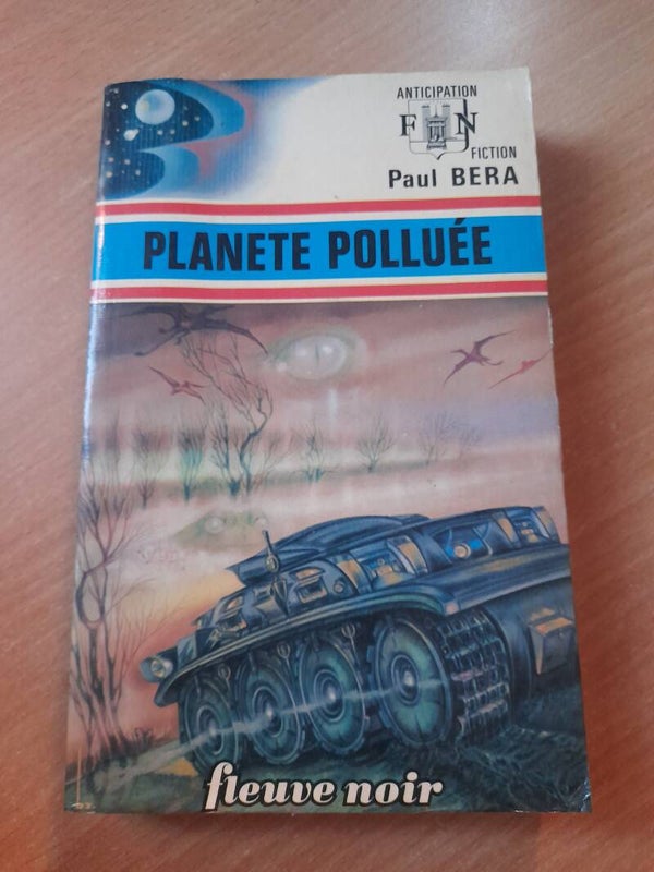 Planète polluée - Paul Bera - Fleuve noir anticipation - 1974