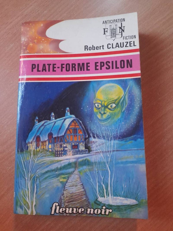 Plate-forme Epsilon - Robert Clauzel - Fleuve noir anticipation - 1974
