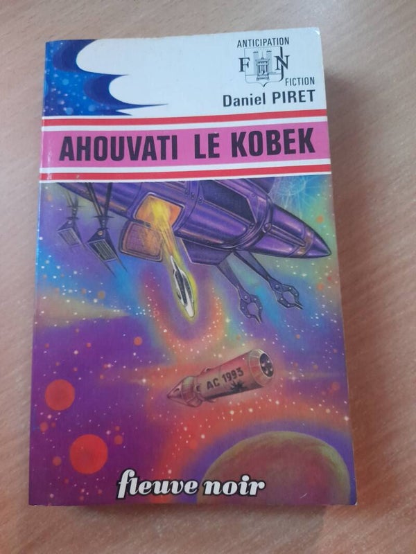 Ahouvati le Kobek- Daniel Piret - fleuve noir anticipation- 1974