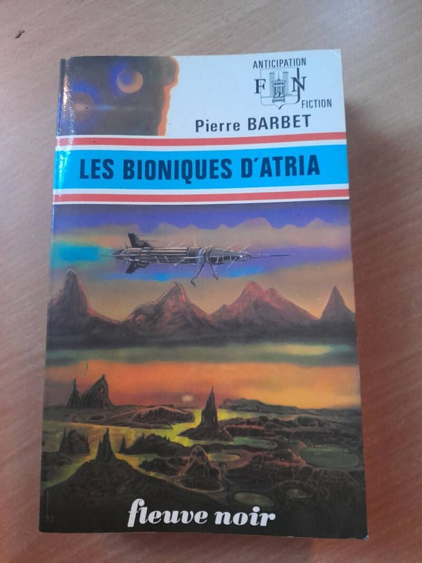 Les bioniques d'Atria - Pierre Barbet - Fleuve noir  anticipation- 1973
