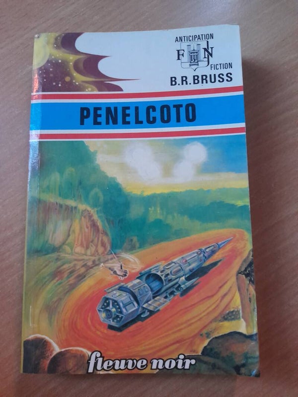 Penelcoto - B. R. Bruss - fleuve noir anticipation- 1974