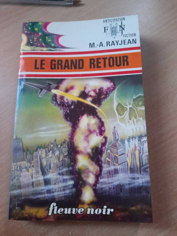 Le grand retour - M. A. Rayjean - Fleuve noir anticipation - 1974