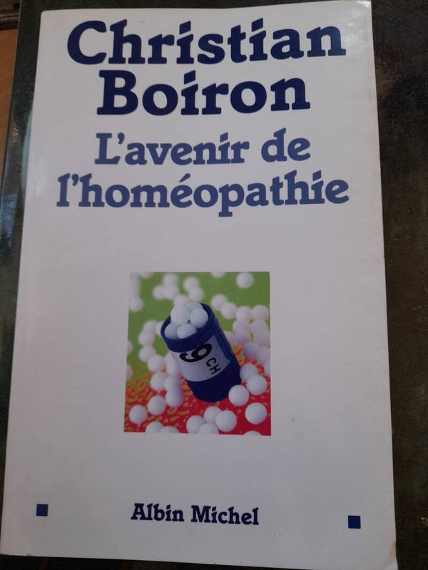L'avenir de l'homéopathie - Christian Boiron - Albin Michel -2004