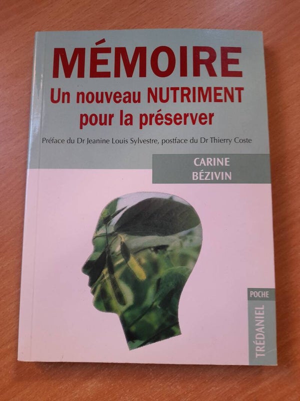Mémoire un nouveau nutriment pour la préserver - Carine Bézivin - Tredaniel poche -2008