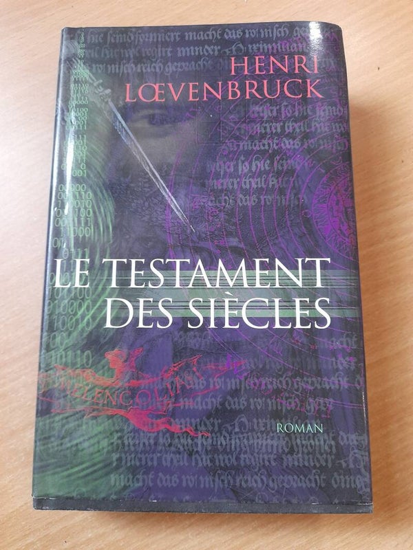 Le testament des siècles - Henri Loevenbruck - France loisirs -2005