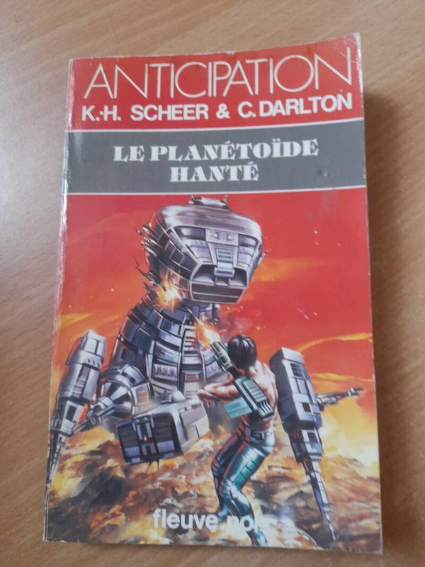 Le planétoïde hanté - K.H. Scheer &C. Darlton - Fleuve noir anticipation - 1984