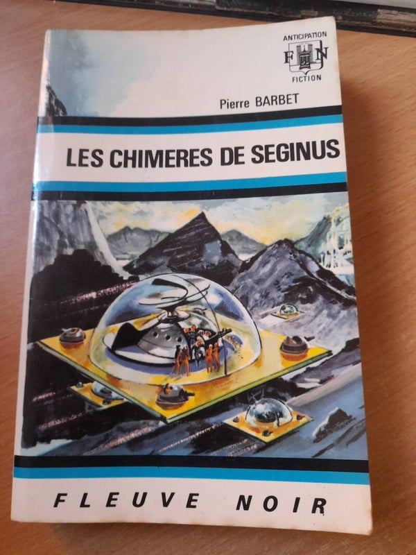 Les chimères de Seginus - Pierre Barbet - Fleuve noir  anticipation- 1969