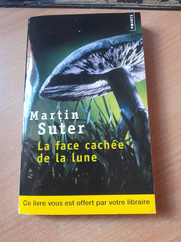 La face cachée de la lune - Martin Suter -Points -2013 suisse allemand