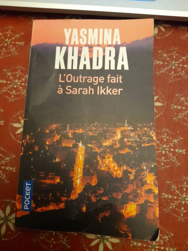 L'outrage fait à Sarah Ikker  -Yasmina Khadra - Pocket - 2020