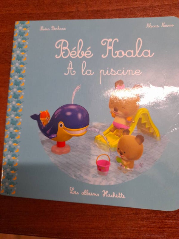 Bébé koala à la piscine - Nadia Berkane et Alexis Nesme - Les albums Hachette -2017