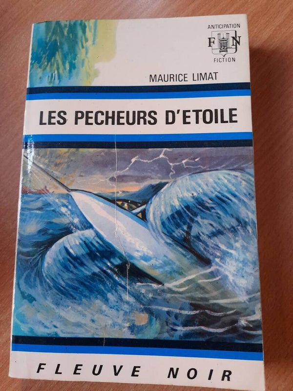Les pêcheurs d'étoile - Maurice Limat - Fleuve noir anticipation - 1972