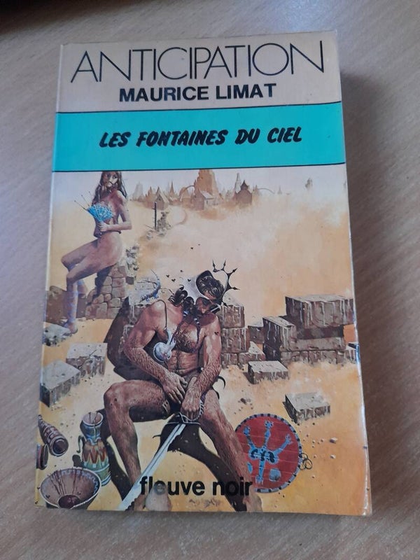 Les fontaines du ciel - Maurice Limat - Fleuve noir anticipation - 1978