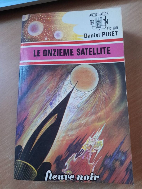 Le onzième satellite - Daniel Piret - fleuve noir anticipation- 1975