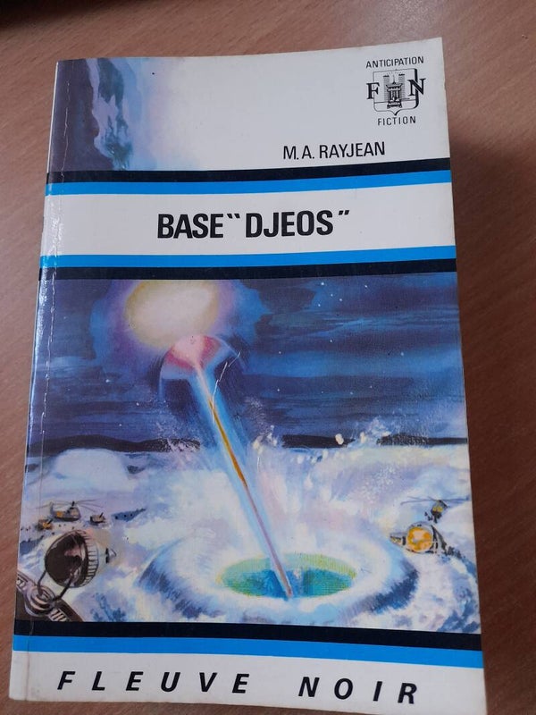 Base "Djeos" - M. A. Rayjean - Fleuve noir anticipation - 1970