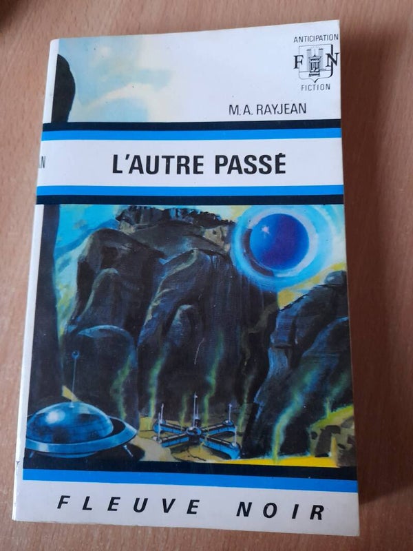L'autre passé - M. A. Rayjean - Fleuve noir anticipation - 1972