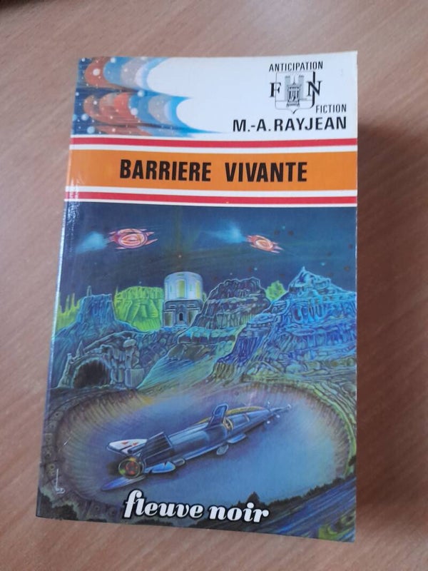 Barrière vivante - M. A. Rayjean - Fleuve noir anticipation - 1975