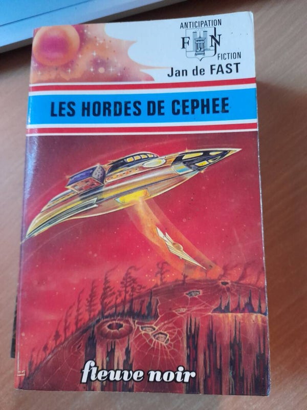Les hordes de Cephee- Jan de Fast - fleuve noir anticipation- 1975