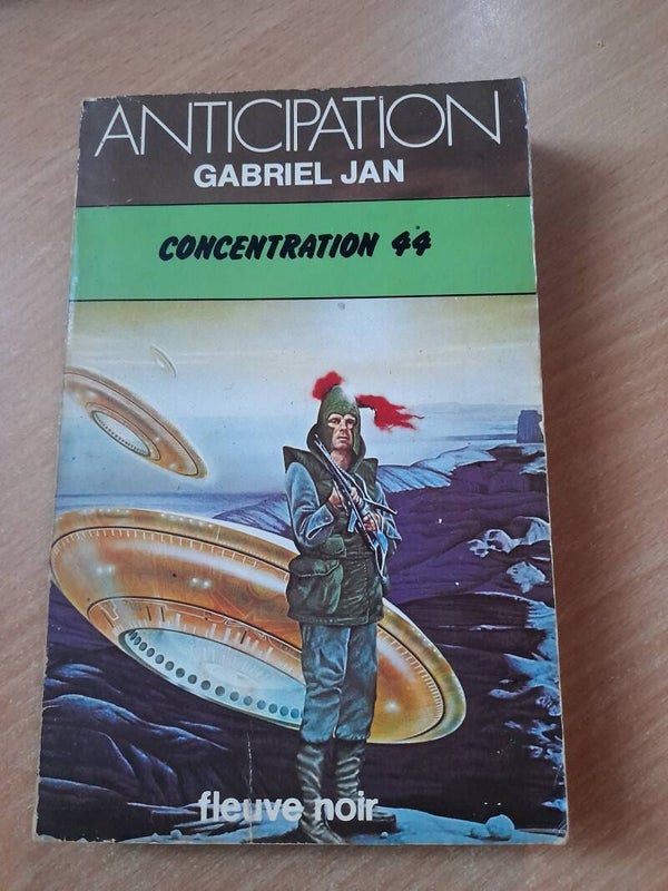 Concentration 44 - Gabriel Jan - fleuve noir anticipation- 1978