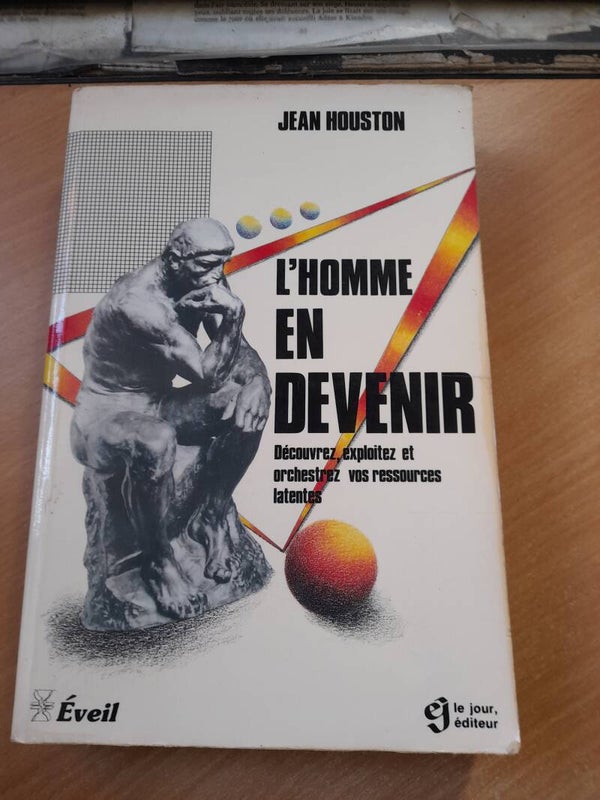L'homme en devenir - Jena Houston - Eveil le jour éditeur -1985
